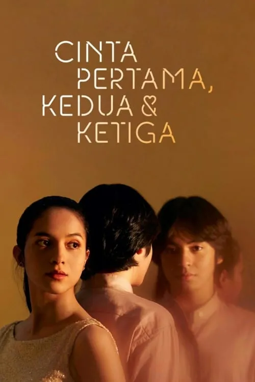 Cinta Pertama, Kedua & Ketiga (фильм)