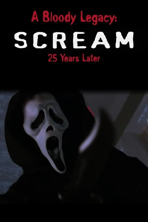 A Bloody Legacy: Scream 25 Years Later (фильм)