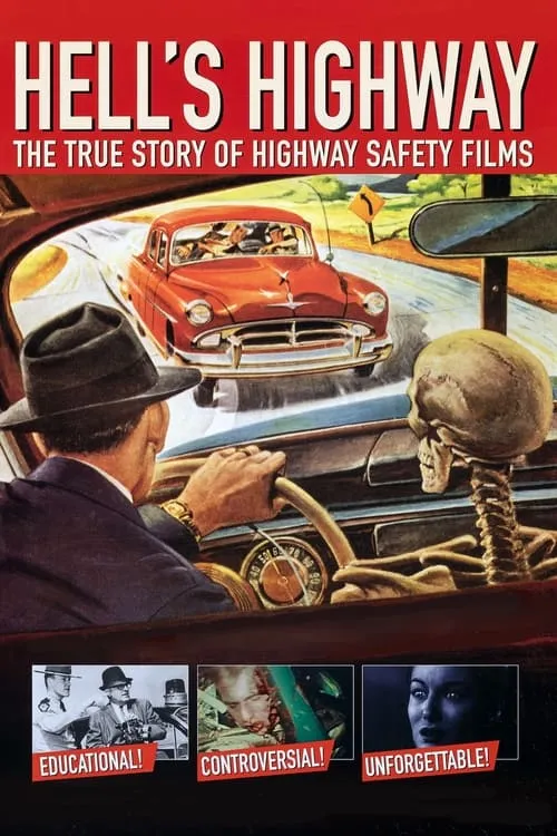 Hell's Highway: The True Story of Highway Safety Films (фильм)