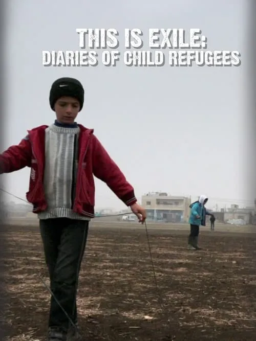 This Is Exile: Diaries of Child Refugees (фильм)