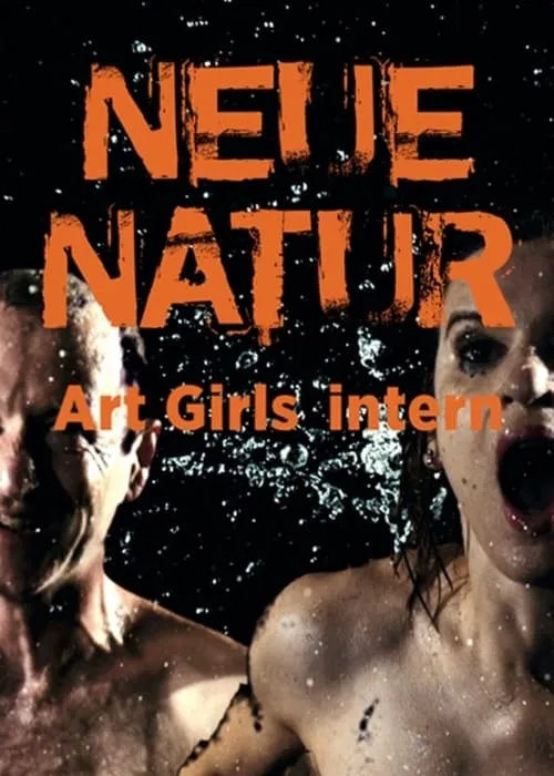 Neue Natur: Art Girls Intern (movie)