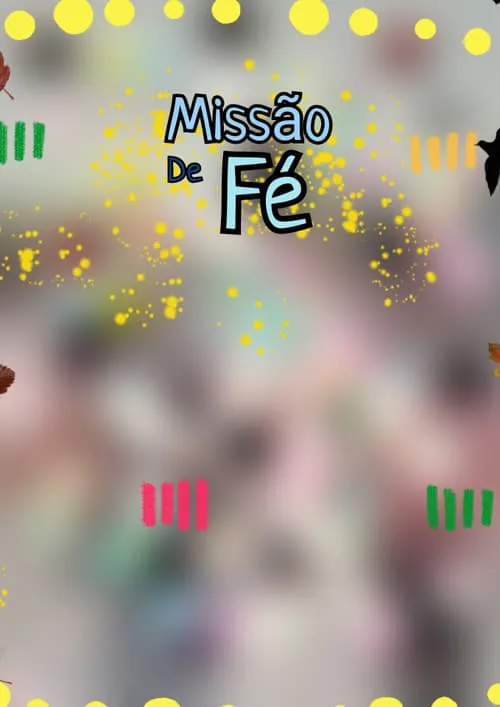 Missão de Fé (movie)