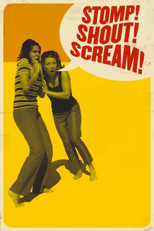 Stomp! Shout! Scream! (movie)