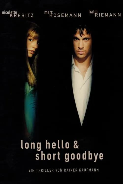 Long Hello and Short Goodbye (movie)