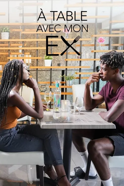 À table avec mon ex! (series)