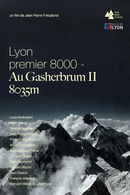 Lyon Premier 8000, Au Gasherbrum II - 8035m (movie)