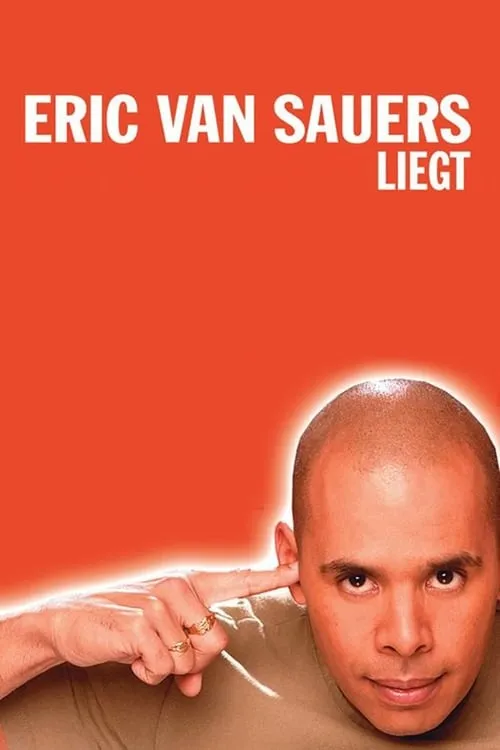 Eric van Sauers: Liegt (movie)