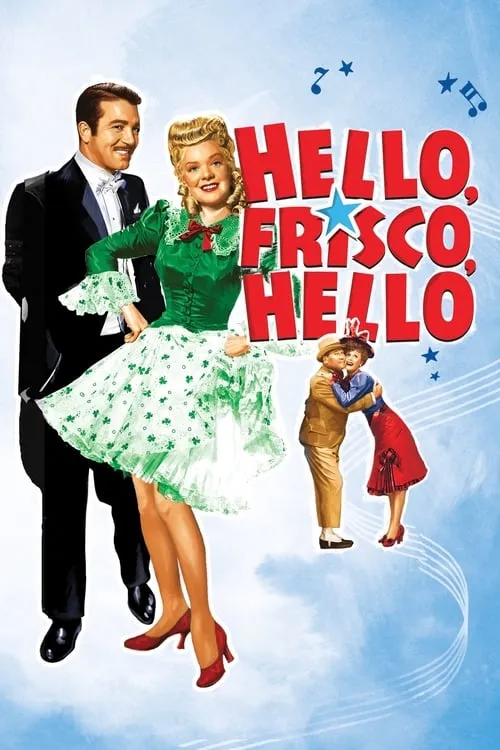 Hello, Frisco, Hello (movie)