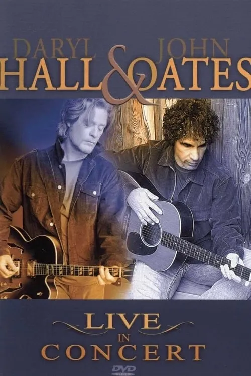 Daryl Hall & John Oates: Live in Concert