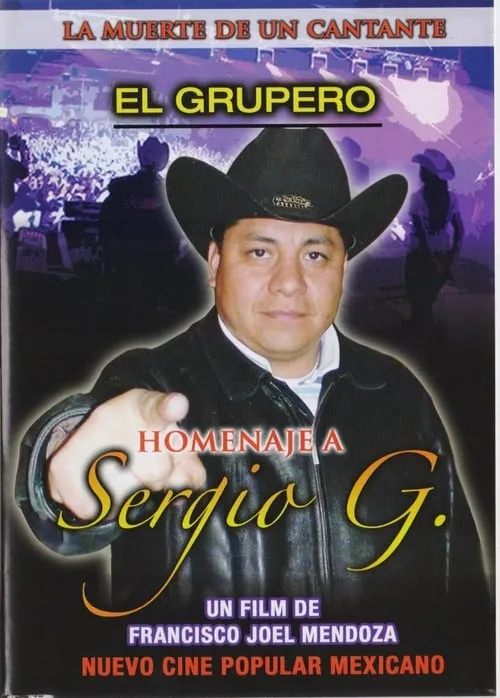 El Grupero. La Muerte de un Cantante