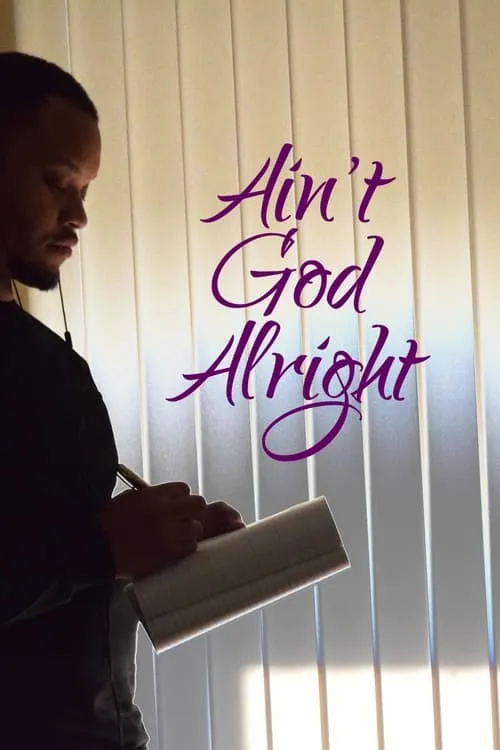 Ain't God Alright (movie)