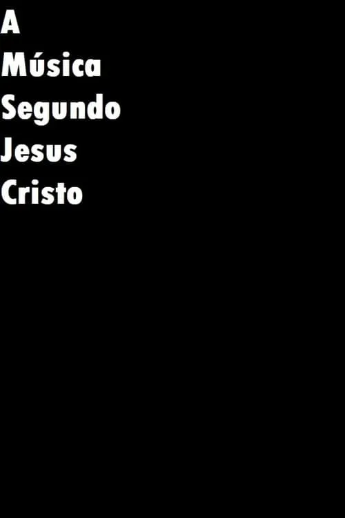 A Música Segundo Jesus Cristo (фильм)