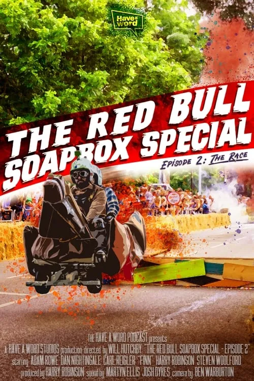 Have A Word: The Red Bull Soapbox Special - Episode 2 (фильм)