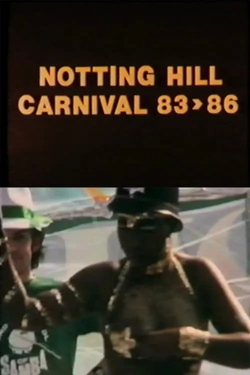 Notting Hill Carnival, 83-86 (movie)