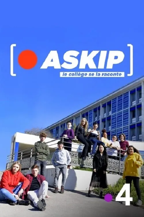 ASKIP, le collège se la raconte (series)