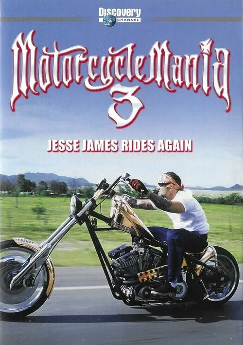 Motorcycle Mania 3: Jesse James Rides Again (movie)