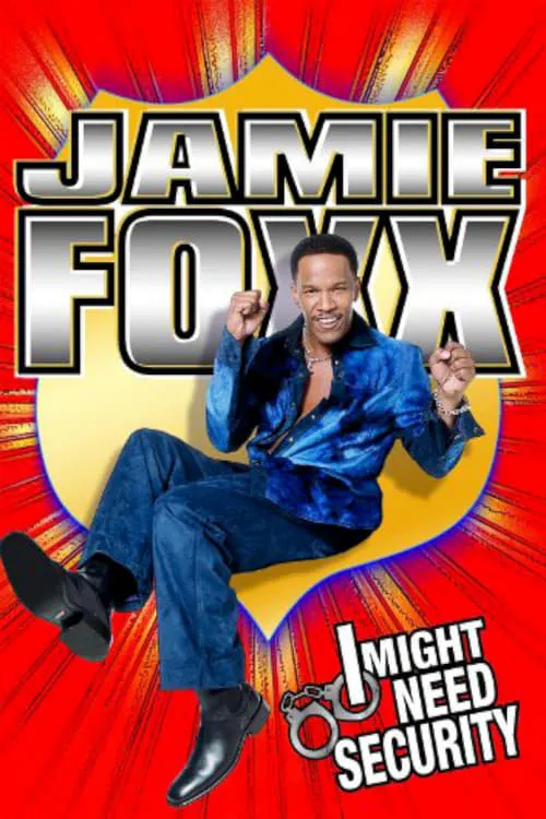 Jamie Foxx: I Might Need Security (фильм)