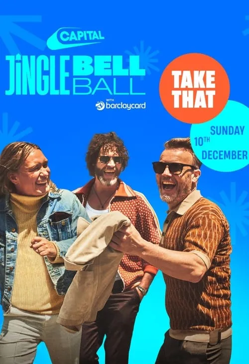 Take That - Live at the Capital's Jingle Bell Ball 2023 (movie)