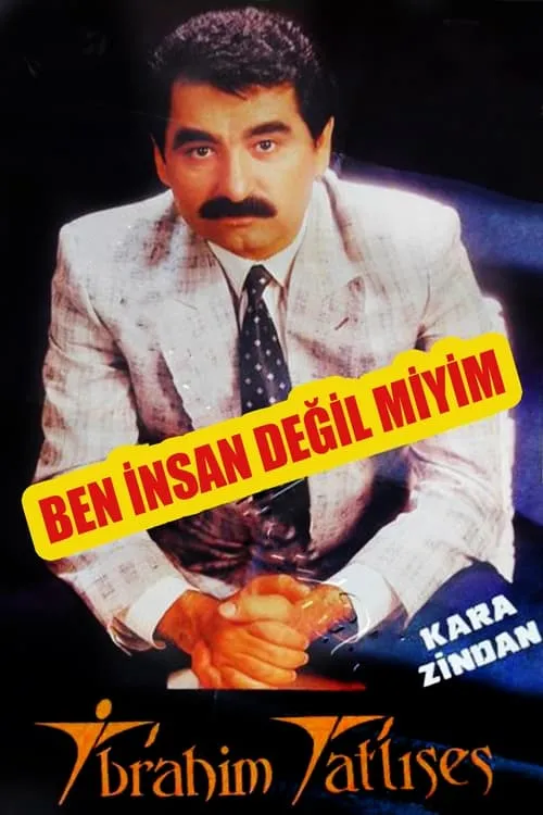 Ben İnsan Değil miyim? (movie)