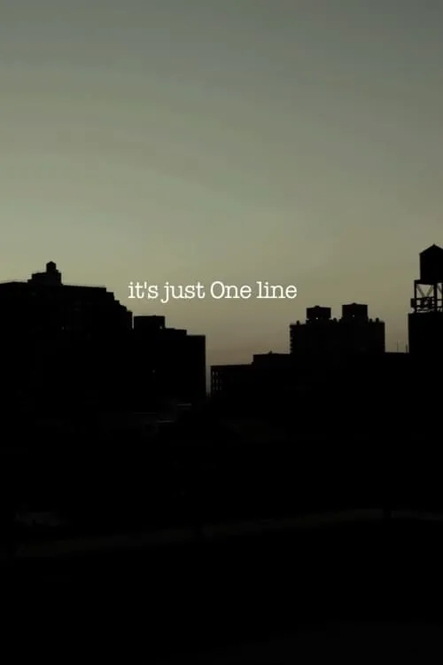 it's just One line (фильм)