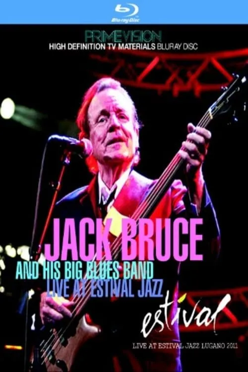 Jack Bruce & His Big Blues Band: Estival Jazz Lugano 2011 (movie)