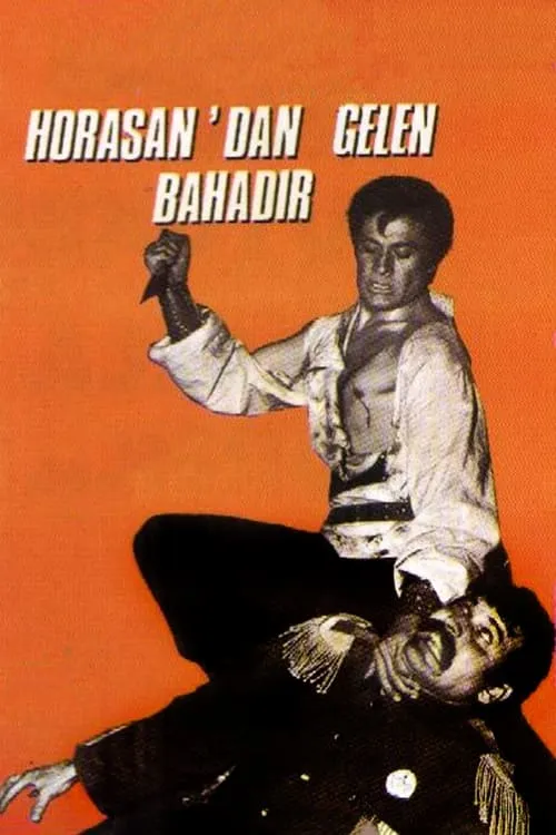 Horasan'dan Gelen Bahadır (movie)