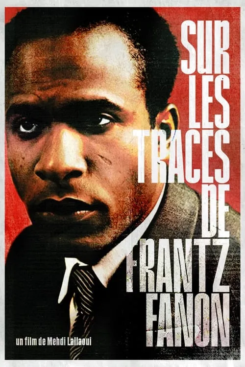 In The Footsteps Of Frantz Fanon (movie)