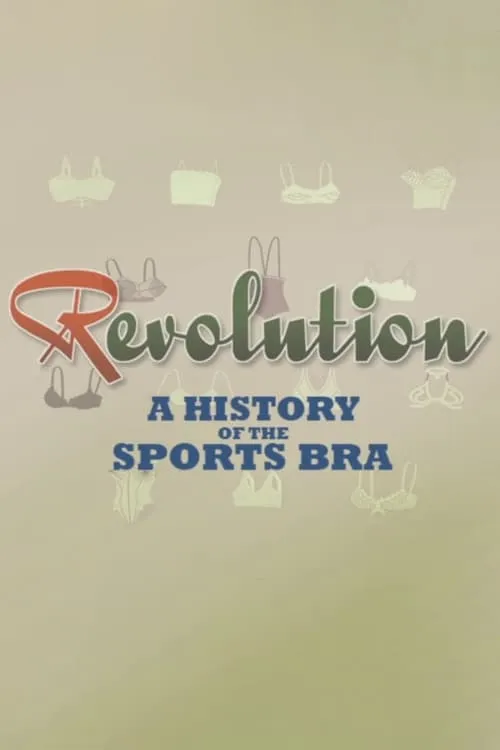 Revolution: A History of the Sports Bra (movie)