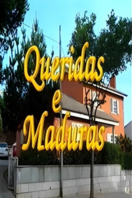 Queridas e Maduras (сериал)