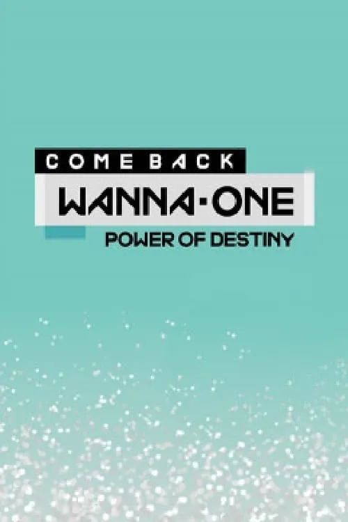 Wanna One 컴백 쇼 POWER OF DESTINY