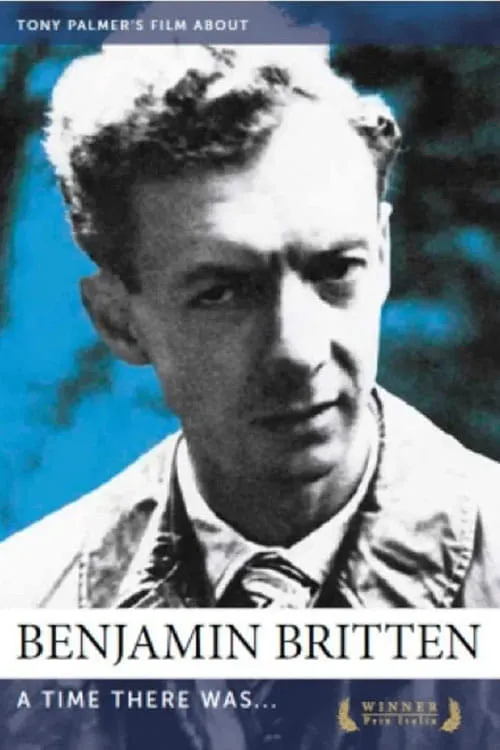 Benjamin Britten: A Time There Was… (movie)