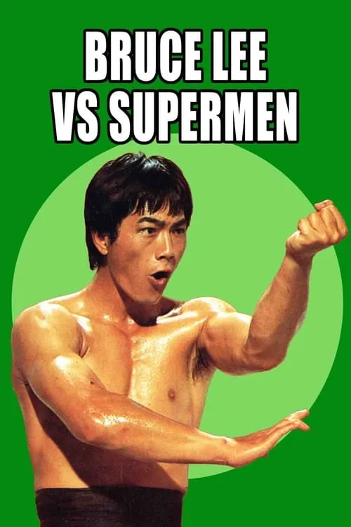 Bruce Lee Against Supermen (movie)