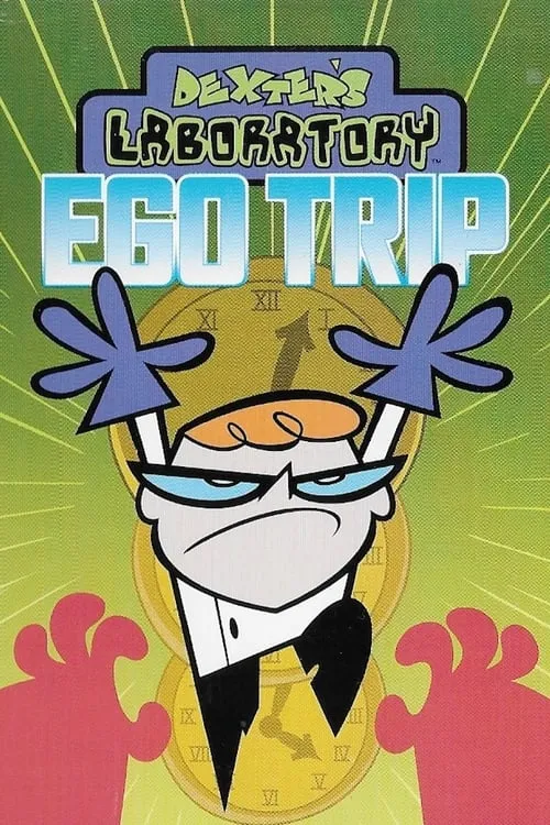 Dexter's Laboratory: Ego Trip (movie)