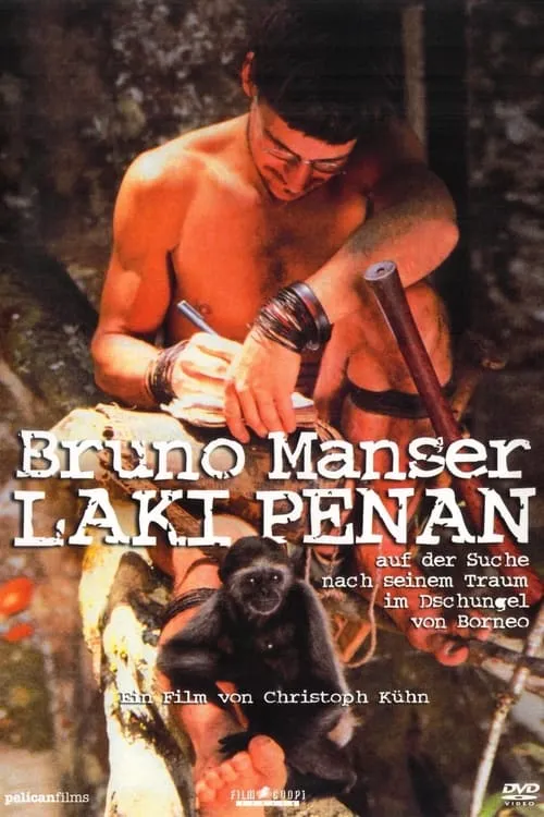 Bruno Manser - Laki Penan (фильм)