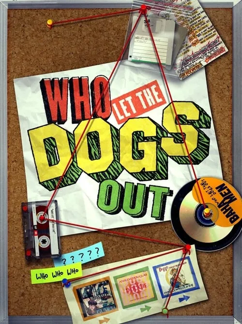 Who Let The Dogs Out (movie)