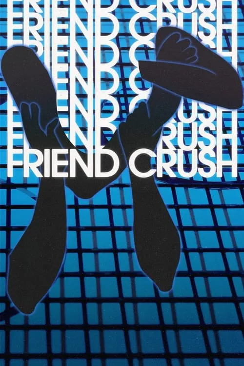 Friend Crush (фильм)