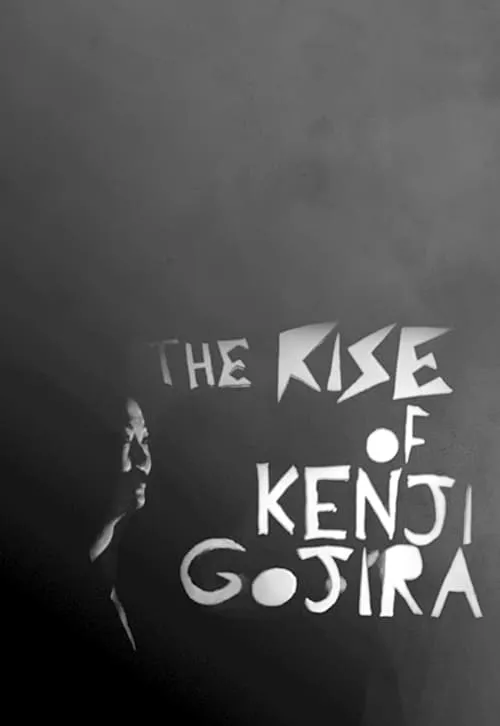 The Rise of Kenji Gojira (movie)