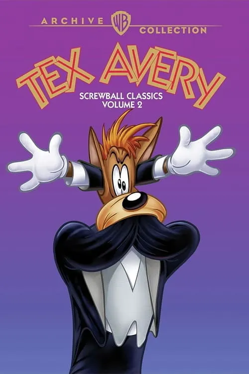 Tex Avery Screwball Classics: Volume 2 (фильм)