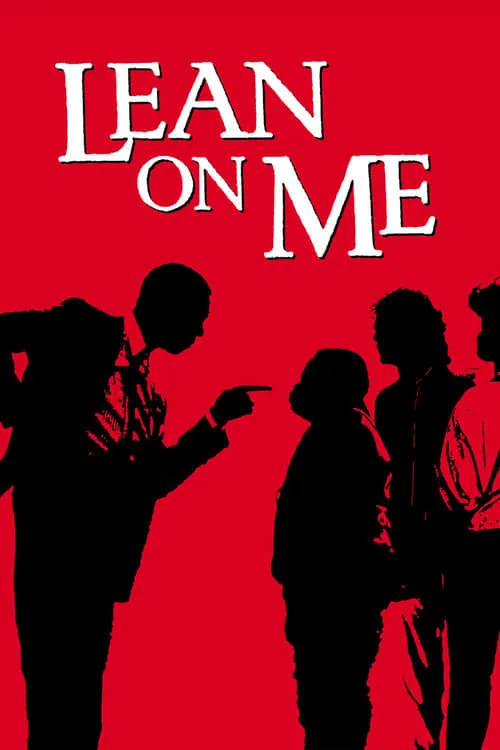 Lean On Me (movie)