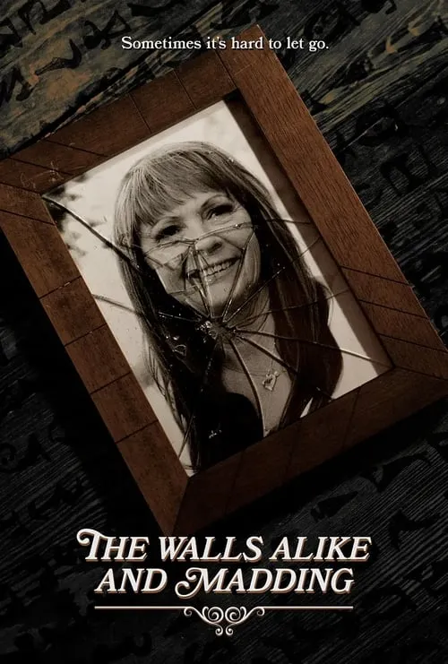 The Walls Alike and Madding (movie)