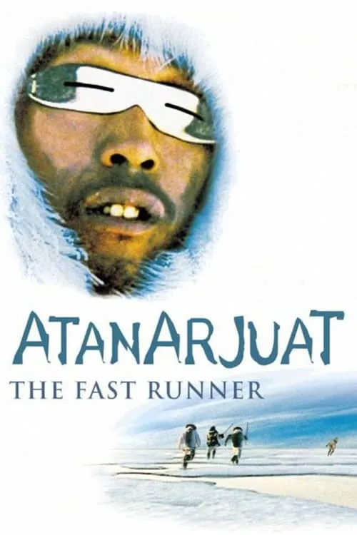 Atanarjuat: The Fast Runner (movie)