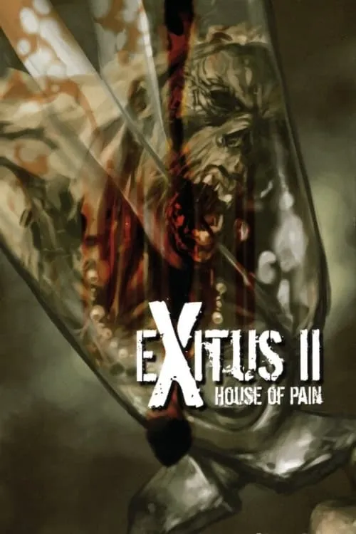 Exitus II - House of Pain (movie)