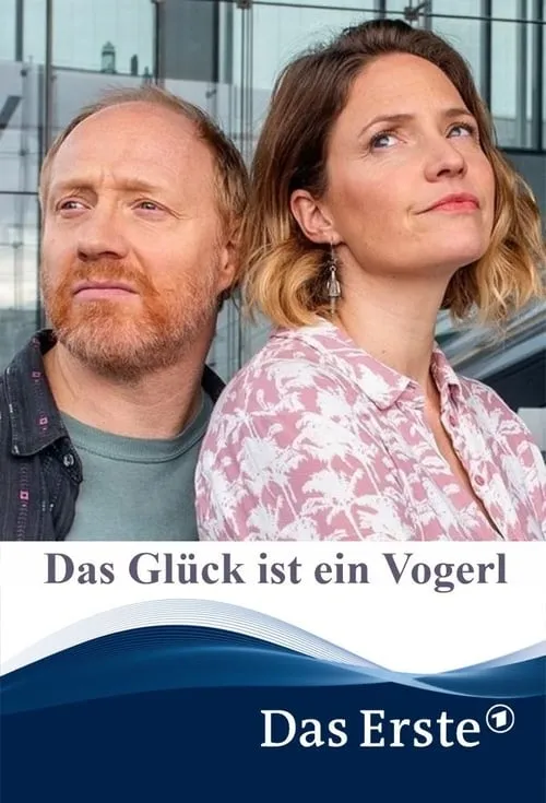 Das Glück ist ein Vogerl (movie)