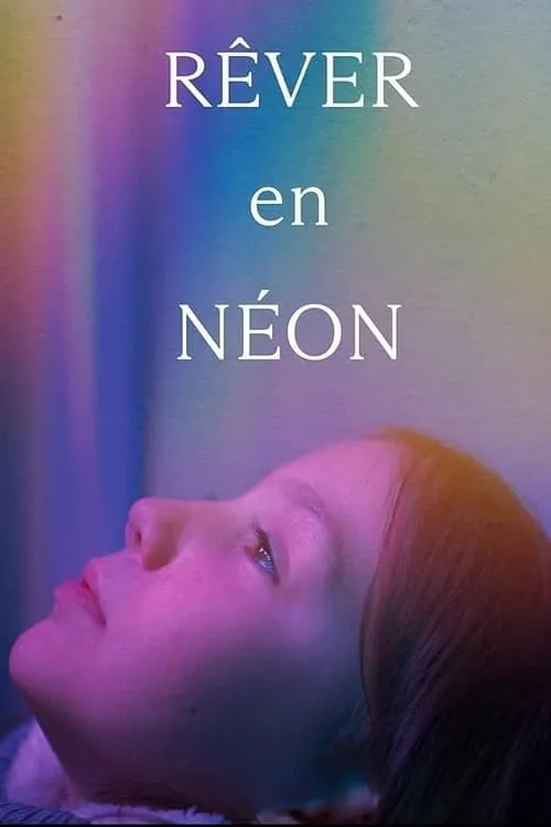 Neon Dreaming (movie)