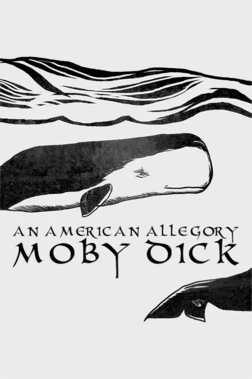 Moby Dick: An American Allegory (movie)