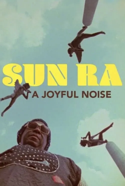 Sun Ra: A Joyful Noise (movie)