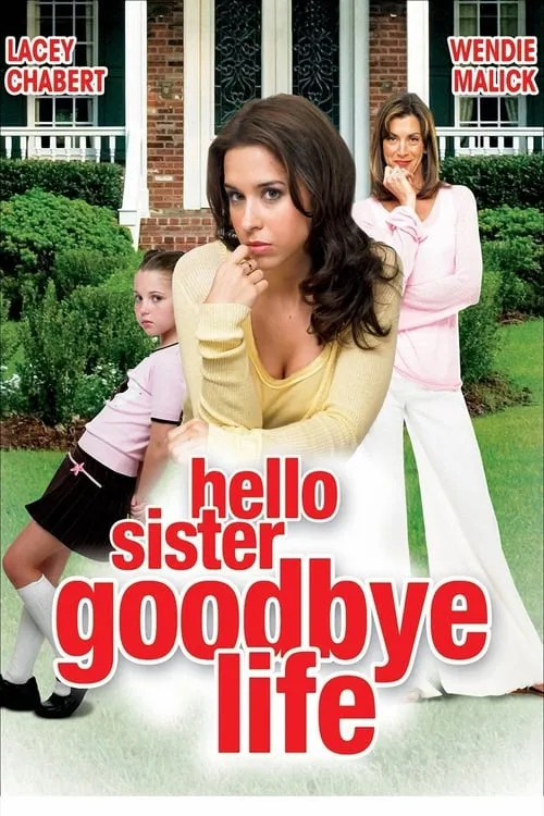 Hello Sister, Goodbye Life (movie)
