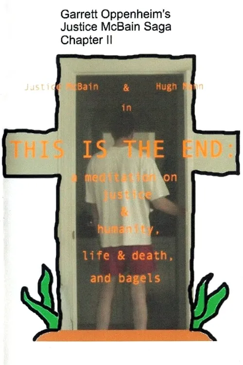 This Is the End: A Meditation on Justice & Humanity, Life & Death, and Bagels (фильм)