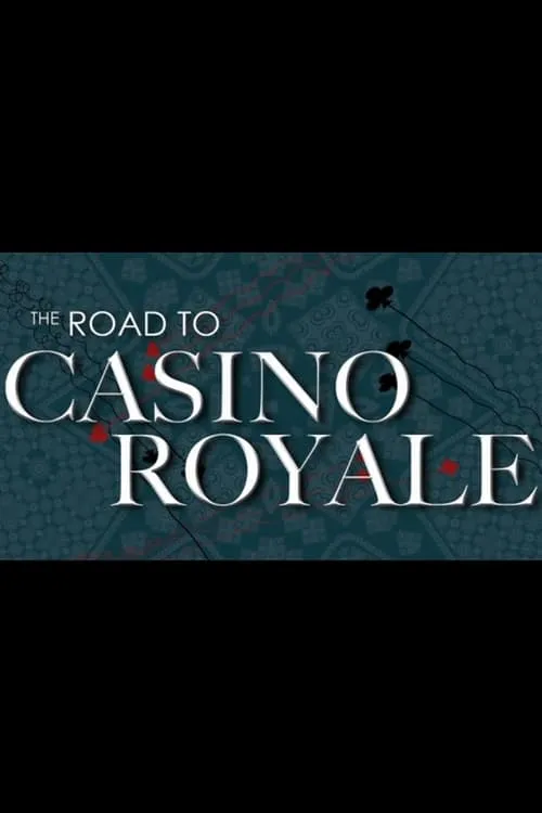 The Road to Casino Royale (movie)