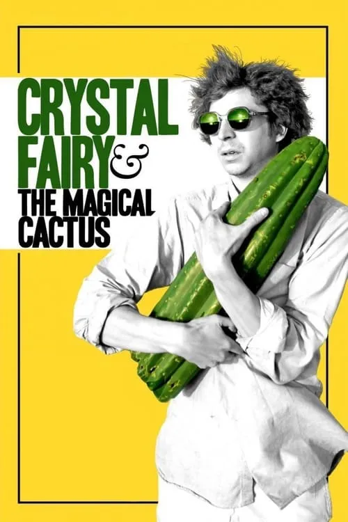 Crystal Fairy & the Magical Cactus (movie)